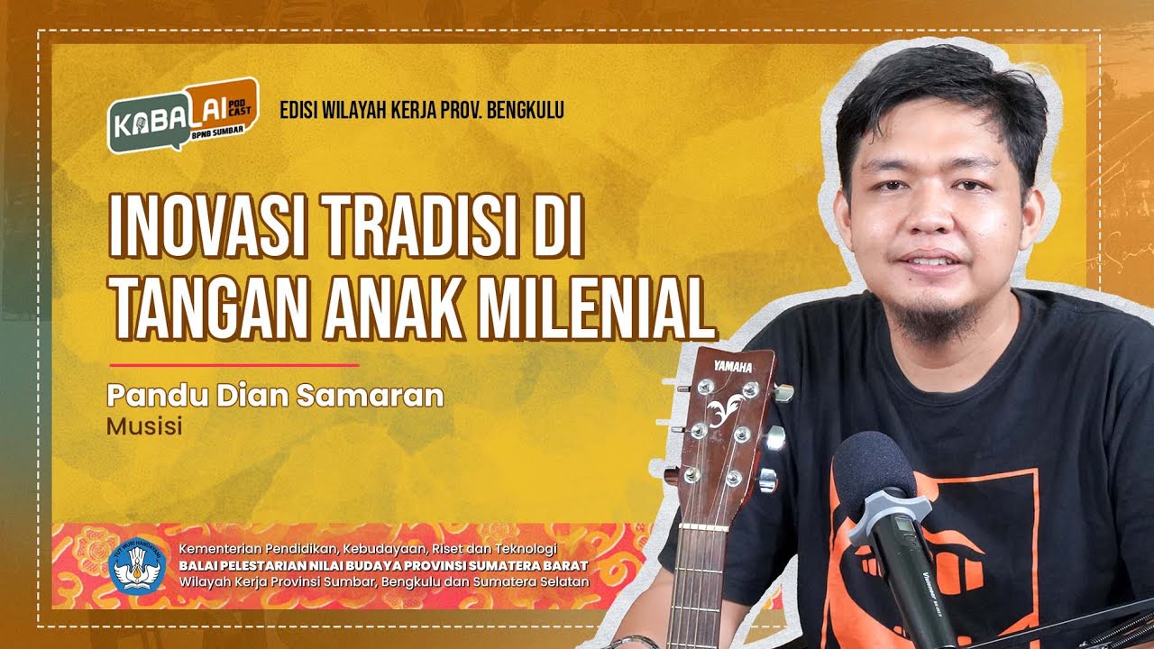 INOVASI TRADISI DI TANGAN ANAK MILENIAL BERSAMA PANDU DIAN SAMARAN ||KaBalai Podcast BPNB Sumbar