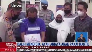 Polisi Tangkap Ayah Aniaya Anak dengan Martil di Kawasan Jabar - iNews Siang 25/03