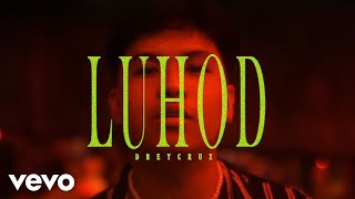 Dreycruz - Luhod (Official Music Video)