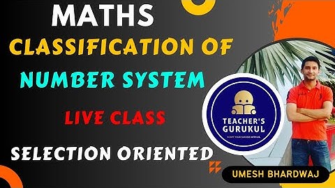 #dsssb 2023 Maths Class, Number System classification #umesh bhardwaj