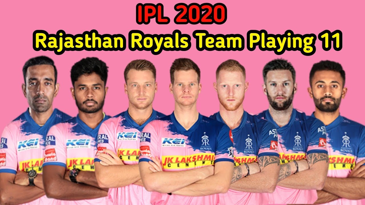 IPL 2020 Rajashtan Royals (RR) Team Final Playing 11 || IPL 2020 || RR Team Playing 11