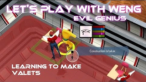 Evil Genius | E04 | Learning to Make Valets