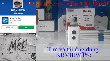 MAXSOLUTION.VN | HƯỚNG DẪN CÀI ĐẶT CAMERA IP WIFI KBVISION