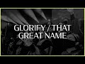 Glorify That Great Name Worthy IBC LIVE 2021 Glorify That Great Name Worthy IBC LIVE 2021