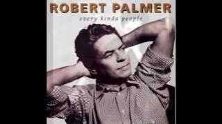 Robert Palmer...Every Kinda People