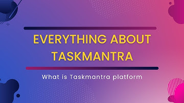 Everything you need to know about Taskmantra platform!! #genuine #taskmantra #digitalplatform