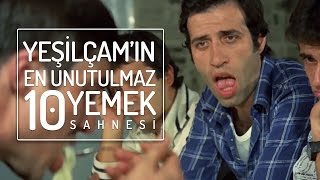 Yeşilçamın En Unutulmaz 10 Yemek Sahnesi  | 