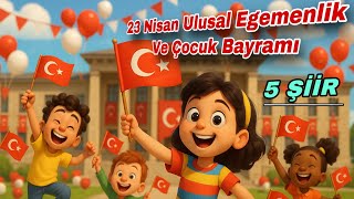 23 Ni̇san İçin En Güzel Şiirler 5 Tane Neşeyle Kutlayalım