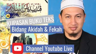DISKUSI BIDANG AKIDAH DAN FEKAH BUKU TEKS PENDIDIKAN ISLAM TINGKATAN 4 DISKUSI BIDANG AKIDAH DAN FEKAH BUKU TEKS PENDIDIKAN ISLAM TINGKATAN 4