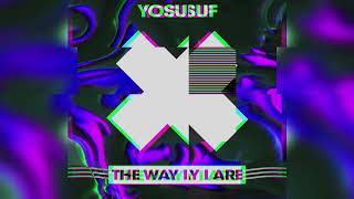 Yosuf - The Way I Are (Official Visualiser)