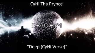 CyHi Tha Prynce- Deep (Cut CyHi Verse)