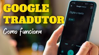 Google Tradutor Inglês Português simples e prático! Como funciona o Google Tradutor inglês português