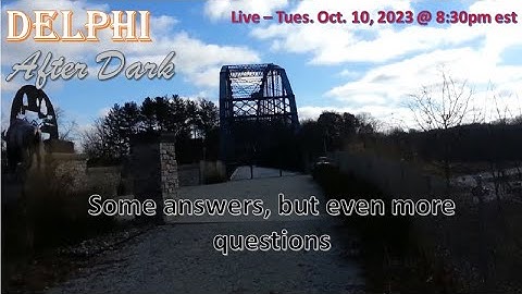 Live - Some answers, but even more questions #Delphi #Mononhighbridge