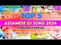 Top 5 assamese dj remix song 2024  jbl mix  dj rupol chabua