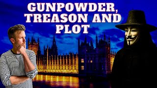 The Stuarts, Guy Fawkes and the Gunpowder Plot