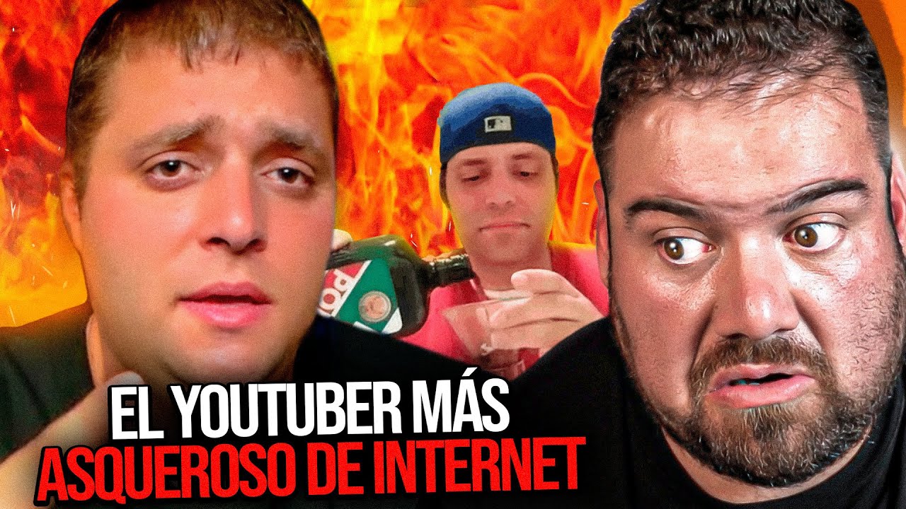 EL YOUTUBER MÁS ASQUEROSO DE INTERNET 