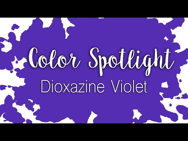 Color Spotlight: Dioxazine Violet / Watercolor Color Profile class=