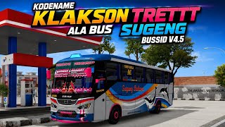 KODENAME KLAKSON SUGENG V4.5 || SUPPORT SEMUA OBB || KODENAME BUSSID V 4.5 
