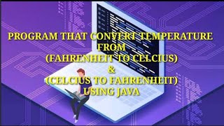 (For Beginners!)Converting Temperature from fahrenheit to celsius & celsius to fahrenheit using java