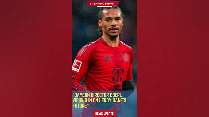 Bayern Director Eberl Weighs In on Leroy Sane’s Future #footballunbound #FootballUpdates