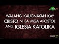 Walang kaugnayan kay cristo ni sa mga apostol ang iglesia katolika   ang pagbubunyag