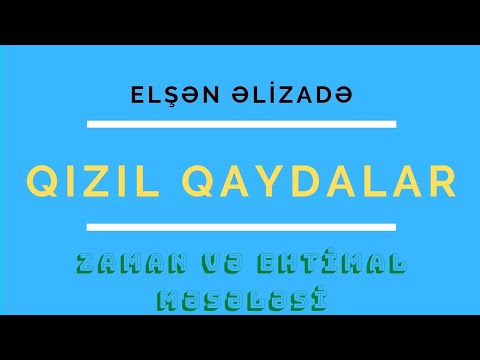 QIZIL QAYDALAR. Zaman və Ehtimala aid məsələlər