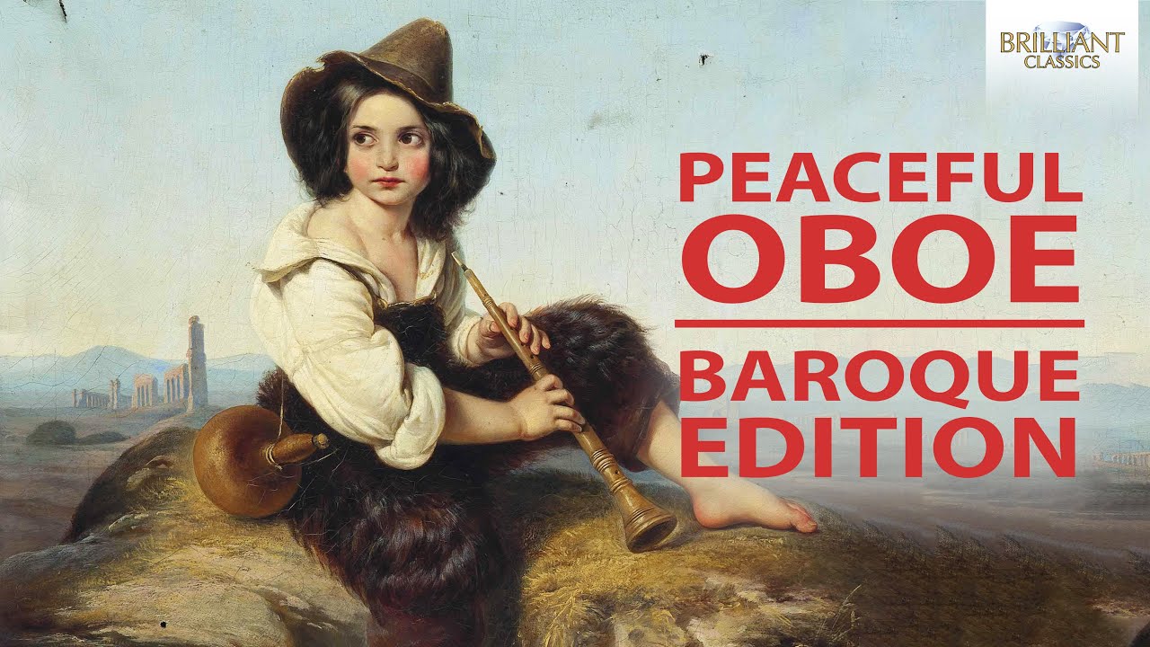 Peaceful Oboe: The Baroque Collection - YouTube