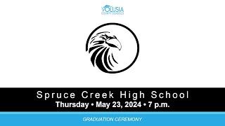 Spruce Creek High School Graduation • May 23, 2024 - 7 pm