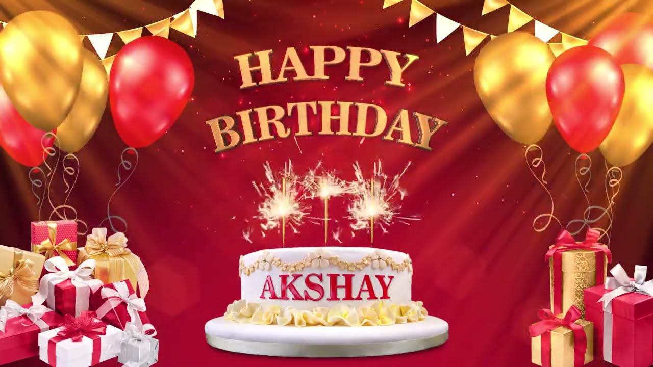 AKSHAY| Happy Birthday To You | Happy Birthday Songs 2022