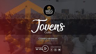 IGREJA MEG MINISTÉRIO |IGREJA MEG MINISTÉRIO | CULTO DE JOVENS |