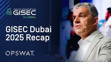 OPSWAT x GISEC Dubai 2025 - Full Event Recap