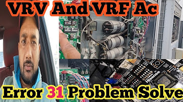 Hisense Vrf Ac Error 31 Problem Solve In Qatar#Very Good And Knowledgeable Video Plz like Share Subs