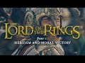 Heroism and Moral Victory – The Lord of the Rings (part 1)