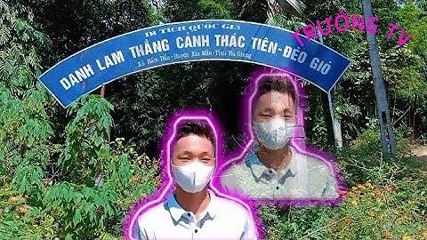 NÓNG 40°C ĐẾN VỚI THÁC TIÊN ĐÈO GIÓ NẤM DẨN XÍN MẦN HÀ GIANG