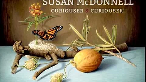 Sullivan Goss Presents -  Susan McDonnell: Curiose...