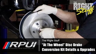 At the Wheel Disc Brake Conversion Kit Product Details & Upgrades