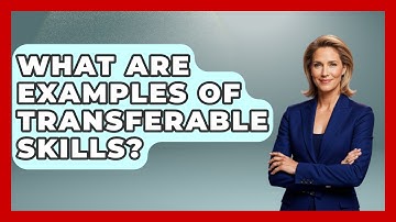 What Are Examples Of Transferable Skills? - Job Success Network