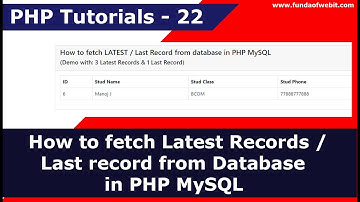 How to fetch Latest Records / Last record in PHP MySQL | PHP Tutorials - 22