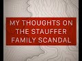 The Stauffer Family adoption catastrophe, and why it hurts..