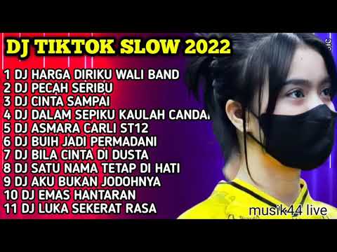 DJ TIKTOK SLOW 2022 • DJ BILA KAMU TAK LAGI DENGANKU X REMIX HARGA DIRIKU WALI BAND