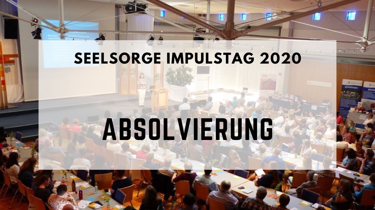SIT20 - Seelsorge Impulstag 2020: Absolvierung