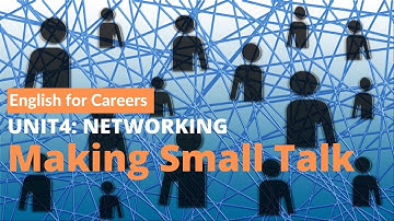 Networking | Making Small Talk | English for Careers