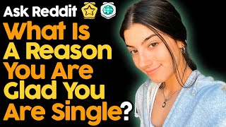 What's The Best Thing About Being Single?