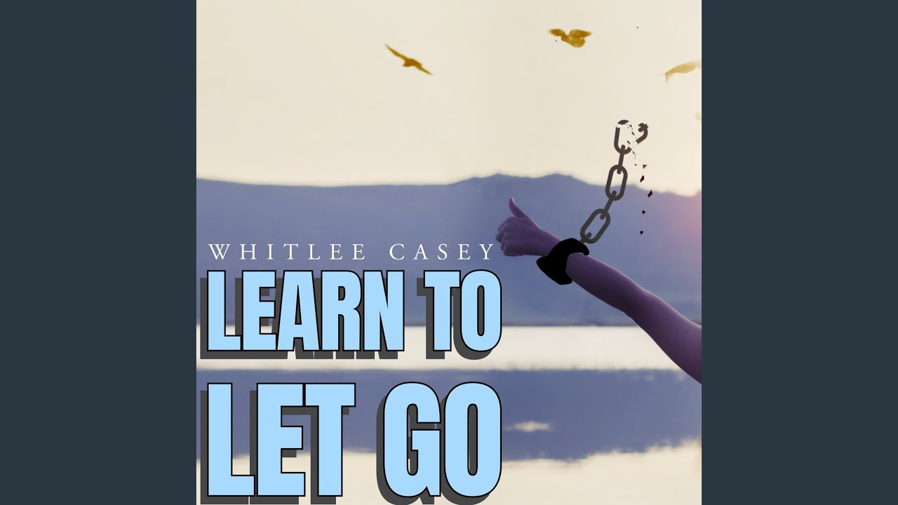 Watch Learn to Let Go on YouTube