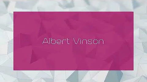 Albert Vinson - appearance