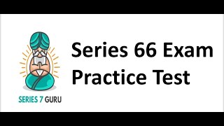 Series 66 Exam Prep Practice Final 1 Explicated