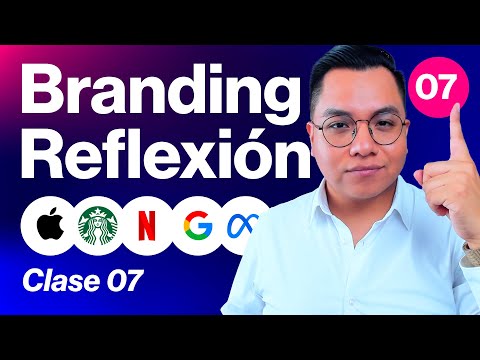 Conclusiones y reflexiones | Curso de BRANDING GRATIS | Clase 07