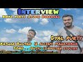 Interview dayal purty eashak bhuyan fast song  studio   from bordhusa