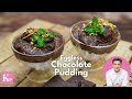Chocolate Pudding Recipe | Eggless No Oven | Edi Special Dessert | Kunal Kapur No-Bake Recipes