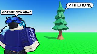 POHON DI ROBLOX INI BENCI AKU ?